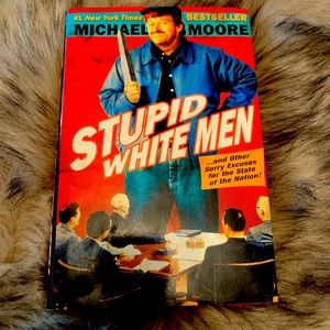 Michael Moore Hardcover stupid white men
